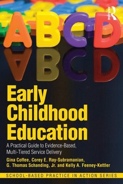 Early Childhood Education (eBook, PDF) - Coffee, Gina; Ray-Subramanian, Corey E.; Schanding Jr., G. Thomas; Feeney-Kettler, Kelly A.