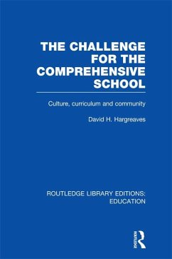 The Challenge For the Comprehensive School (eBook, PDF) - Hargreaves, David