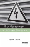 Risk Management in Post-Trust Societies (eBook, ePUB) Risk Management in Post-Trust Societies (eBook, ePUB)