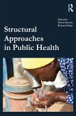 Structural Approaches in Public Health (eBook, PDF)