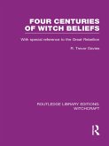 Four Centuries of Witch Beliefs (RLE Witchcraft) (eBook, ePUB)