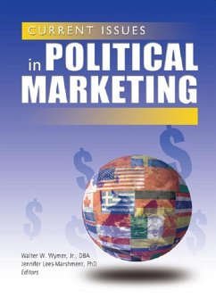 Current Issues in Political Marketing (eBook, PDF) - Lees-Marshment, Jennifer; Wymer Jr, Walter W