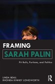 Framing Sarah Palin (eBook, PDF) Framing Sarah Palin (eBook, PDF)