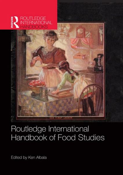 Routledge International Handbook of Food Studies (eBook, PDF)