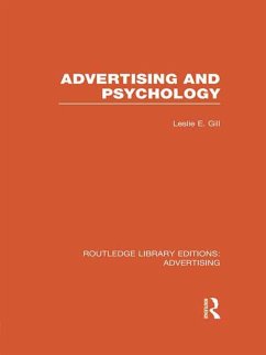 Advertising and Psychology (RLE Advertising) (eBook, ePUB) - Gill, Leslie