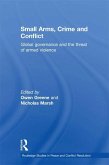 Small Arms, Crime and Conflict (eBook, ePUB)