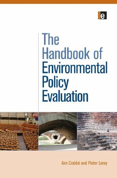 The Handbook of Environmental Policy Evaluation (eBook, ePUB) - Crabb, Ann; Leroy, Pieter