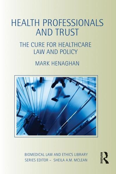 Health Professionals and Trust (eBook, ePUB) Health Professionals and Trust (eBook, ePUB)