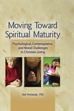 Moving Toward Spiritual Maturity (eBook, PDF) - Pembroke, Neil