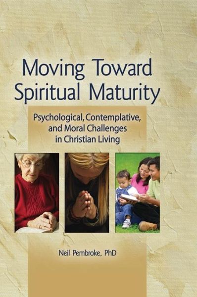 Moving Toward Spiritual Maturity (eBook, PDF) Moving Toward Spiritual Maturity (eBook, PDF)