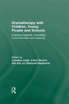 Cover Dramatherapy with Children, Young People and Schools (eBook, ePUB)