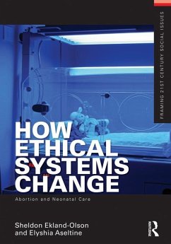 Cover How Ethical Systems Change: Abortion and Neonatal Care (eBook, PDF)