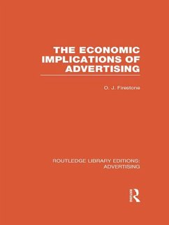 The Economic Implications of Advertising (RLE Advertising) (eBook, PDF) - Firestone, Otto