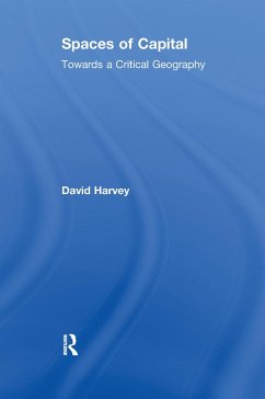 Spaces of Capital (eBook, PDF) - Harvey, David
