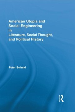 Cover American Utopia and Social Engineering in Literature, Social Thought, and Political History (eBook, PDF)