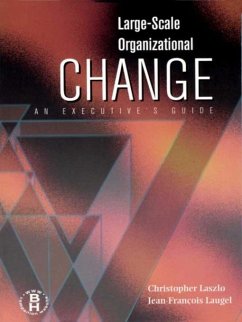 Large-Scale Organizational Change (eBook, ePUB) - Laszlo, Christopher; Laugel, Jean Francois