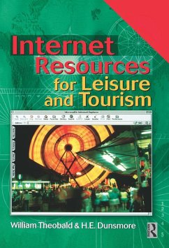 Internet Resources for Leisure and Tourism (eBook, PDF) - Theobald, William F.; Dunsmore, H. E.