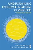 Understanding Language in Diverse Classrooms (eBook, PDF)