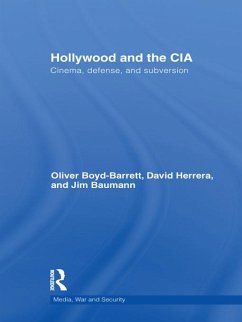 Hollywood and the CIA (eBook, PDF) - Boyd Barrett, Oliver; Herrera, David; Baumann, James