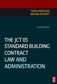 The JCT 05 Standard Building Contract (eBook, PDF) - Ndekugri, Issaka; Rycroft, Michael