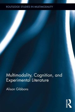 Multimodality, Cognition, and Experimental Literature (eBook, PDF) - Gibbons, Alison