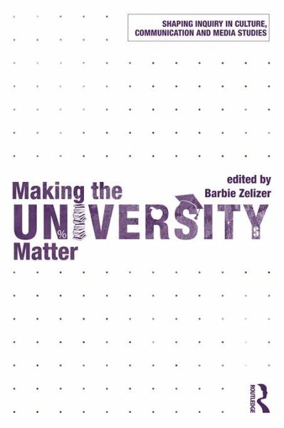 Making the University Matter (eBook, ePUB) Making the University Matter (eBook, ePUB)