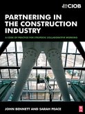 Partnering in the Construction Industry (eBook, PDF) Partnering in the Construction Industry (eBook, PDF)