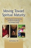 Moving Toward Spiritual Maturity (eBook, ePUB)