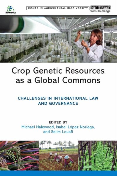 Crop Genetic Resources as a Global Commons (eBook, ePUB) Crop Genetic Resources as a Global Commons (eBook, ePUB)