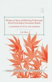 Writing to Clients and Referring Professionals about Psychological Assessment Results (eBook, PDF)