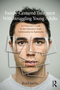 Family-Centered Treatment With Struggling Young Adults (eBook, ePUB) - Sachs, Brad