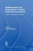 Multilateralism and Regionalism in Global Economic Governance (eBook, ePUB)