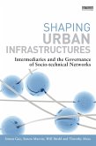 Shaping Urban Infrastructures (eBook, ePUB)