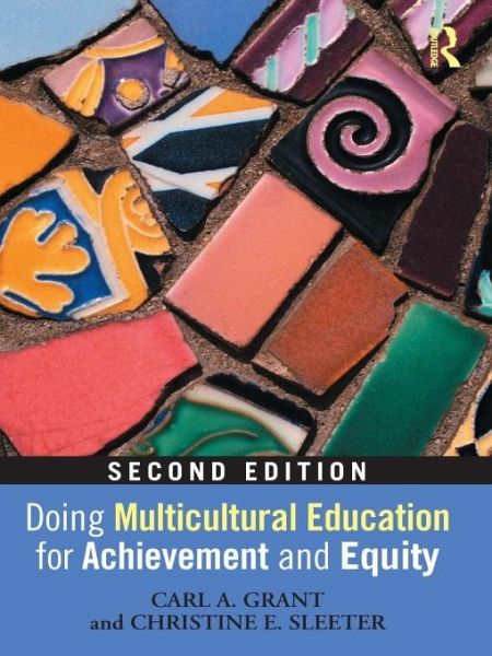 Doing Multicultural Education for Achievement and Equity (eBook, PDF) Doing Multicultural Education for Achievement and Equity (eBook, PDF)