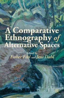 A Comparative Ethnography of Alternative Spaces (eBook, PDF) - Fihl, Esther