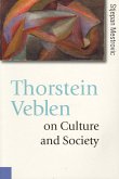 Thorstein Veblen on Culture and Society (eBook, PDF)