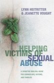 Helping Victims of Sexual Abuse (eBook, ePUB) Helping Victims of Sexual Abuse (eBook, ePUB)