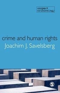 Crime and Human Rights (eBook, PDF) - Savelsberg, Joachim