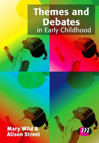 Themes and Debates in Early Childhood (eBook, PDF) Themes and Debates in Early Childhood (eBook, PDF)
