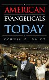American Evangelicals Today (eBook, ePUB)