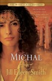Michal (The Wives of King David Book #1) (eBook, ePUB)