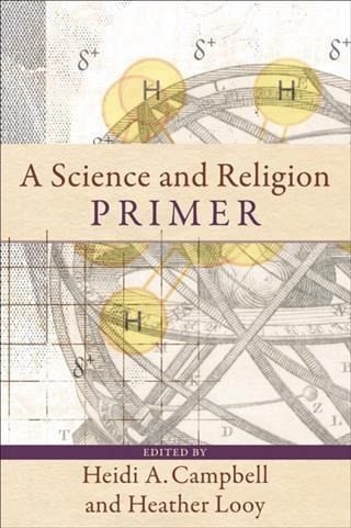 Science and Religion Primer (eBook, ePUB) Science and Religion Primer (eBook, ePUB)