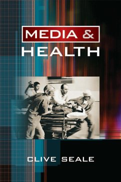 Media and Health (eBook, PDF) - Seale, Clive