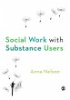 Social Work with Substance Users... - Bild 1