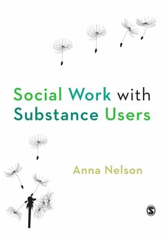 Social Work with Substance Users (eBook, PDF) - Nelson, Anna