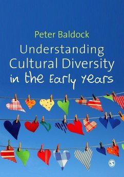 Understanding Cultural Diversity in the Early Years (eBook, PDF) - Baldock, Peter