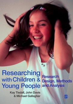 Researching with Children and Young People (eBook, PDF) - Tisdall, E Kay M; Davis, John Emmeus; Gallagher, Michael