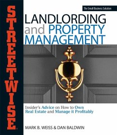 Streetwise Landlording & Property Management (eBook, ePUB) - Weiss, Mark B; Baldwin, Dan