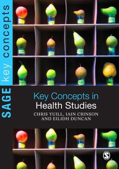 Key Concepts in Health Studies (eBook, PDF) - Yuill, Chris; Crinson, Iain; Duncan, Eilidh