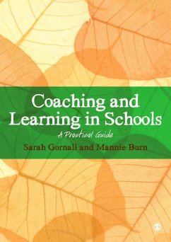 Coaching and Learning in Schools (eBook, PDF) - Gornall, Sarah; Burn, Mannie